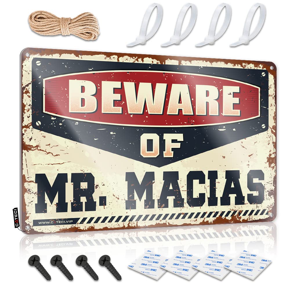 Ztbbdnqha One Color Funny Signs For Bedroom Beware Of Mr. Macias Tin Sign Bar Sign For Home Decor Bar Signs For Man Cave(30X40cm)