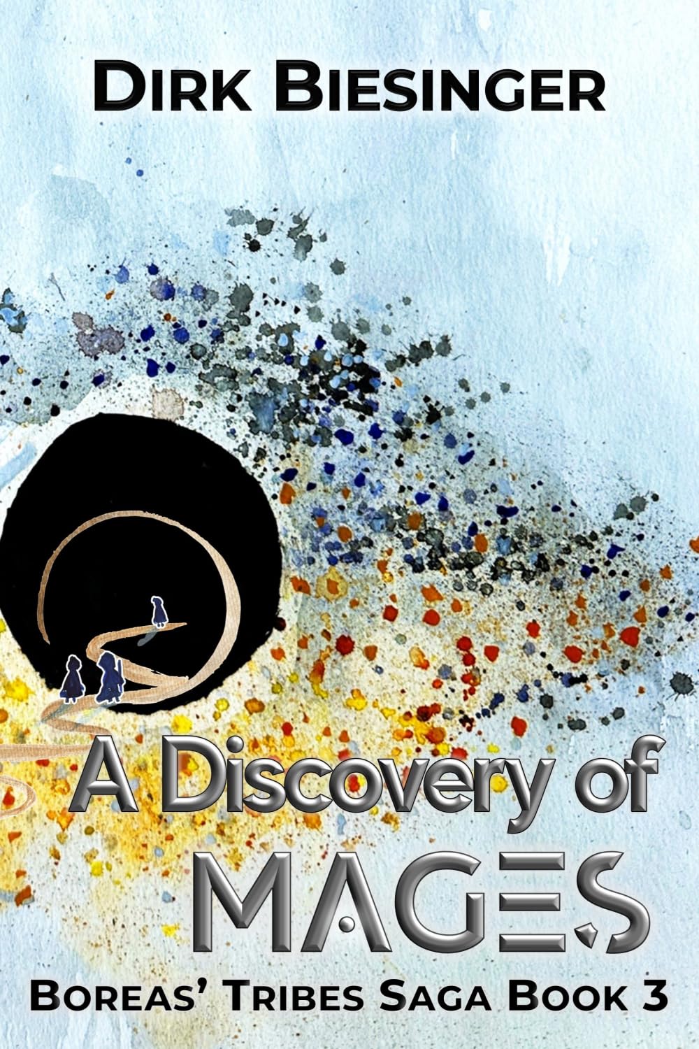 A Discovery of Mages: Boreas' Tribes Saga Book 3