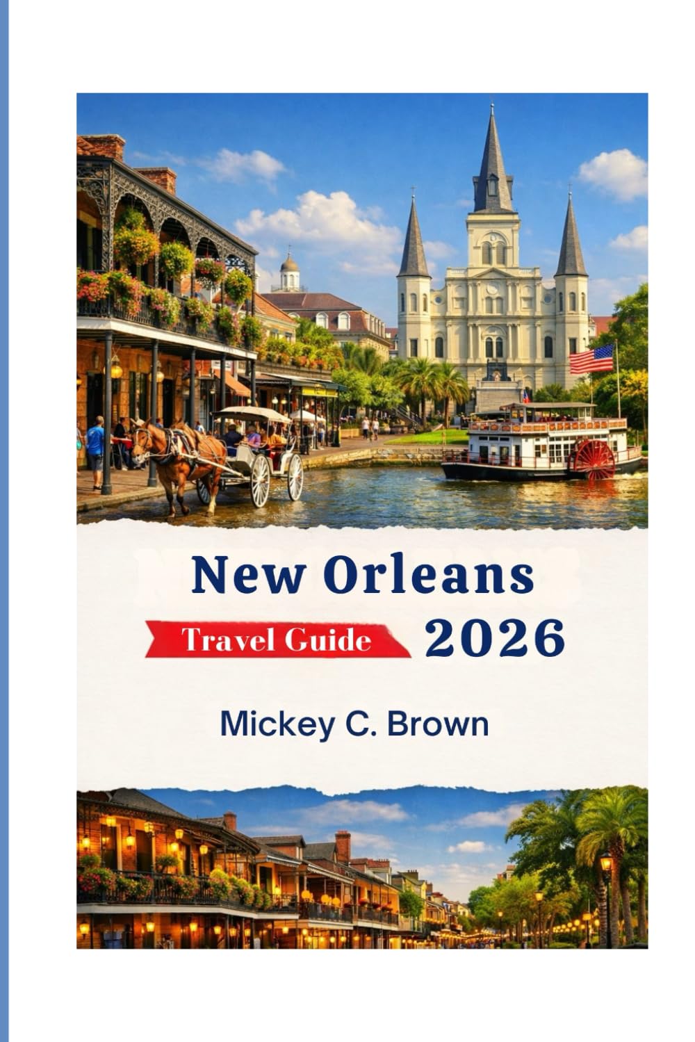 New Orleans Travel Guide 2026