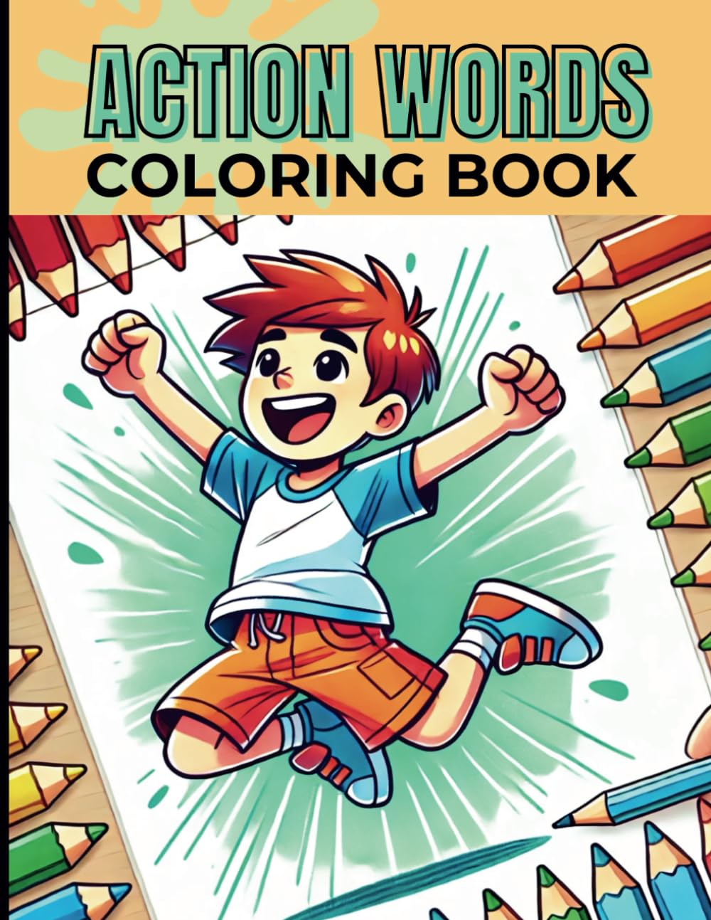 Action Words Fun: A Verbs Coloring Book for Kids Ages 4-8 - Learn English Verbs While Coloring!