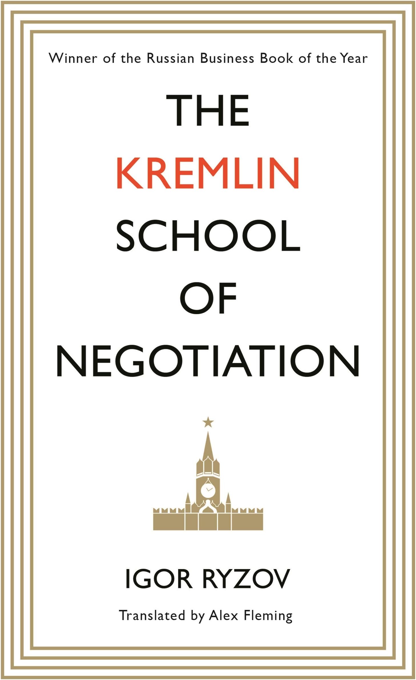 The Kremlin School of Negotiation