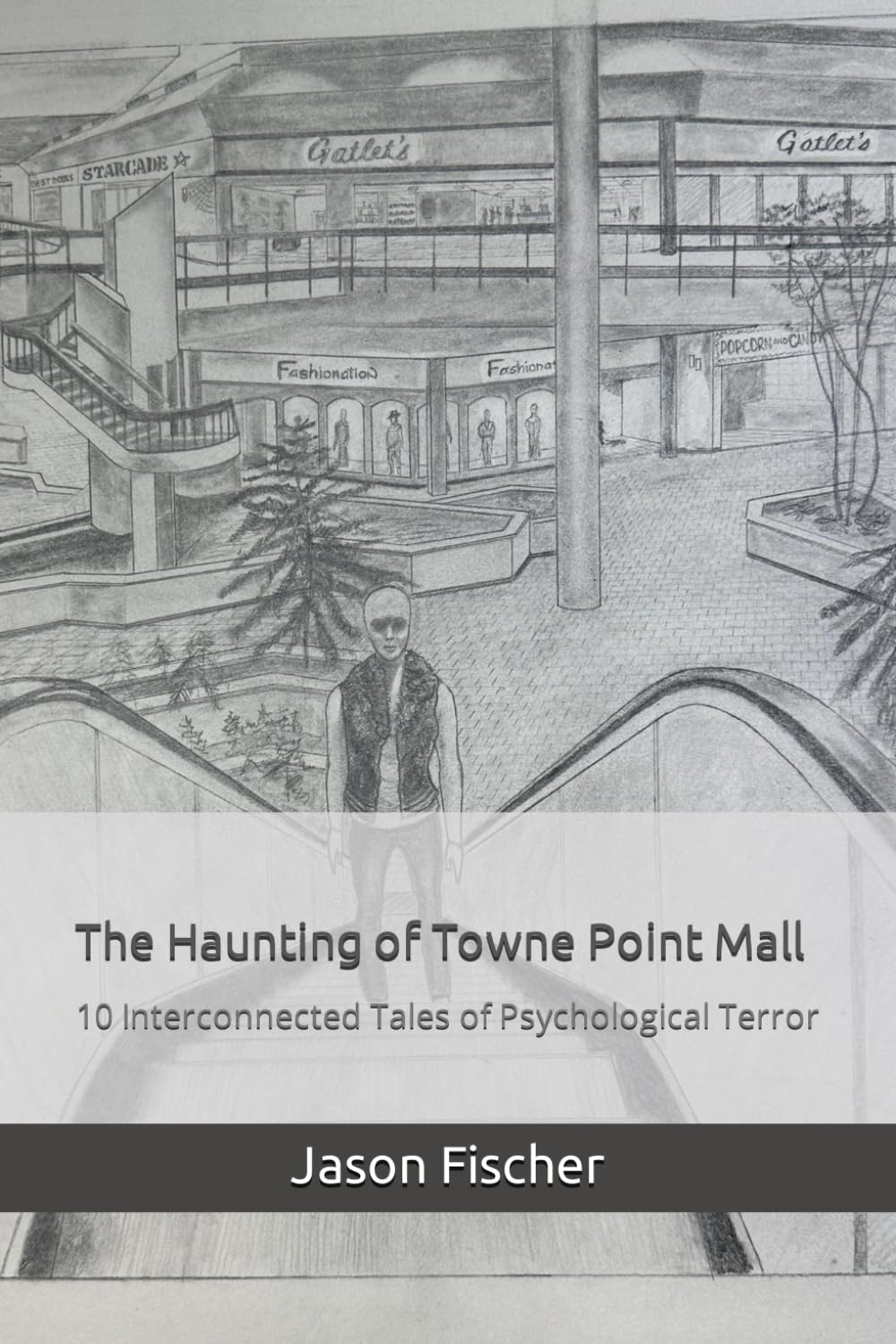 The Haunting of Towne Point Mall: 10 Interconnected Tales of Psychological Terror