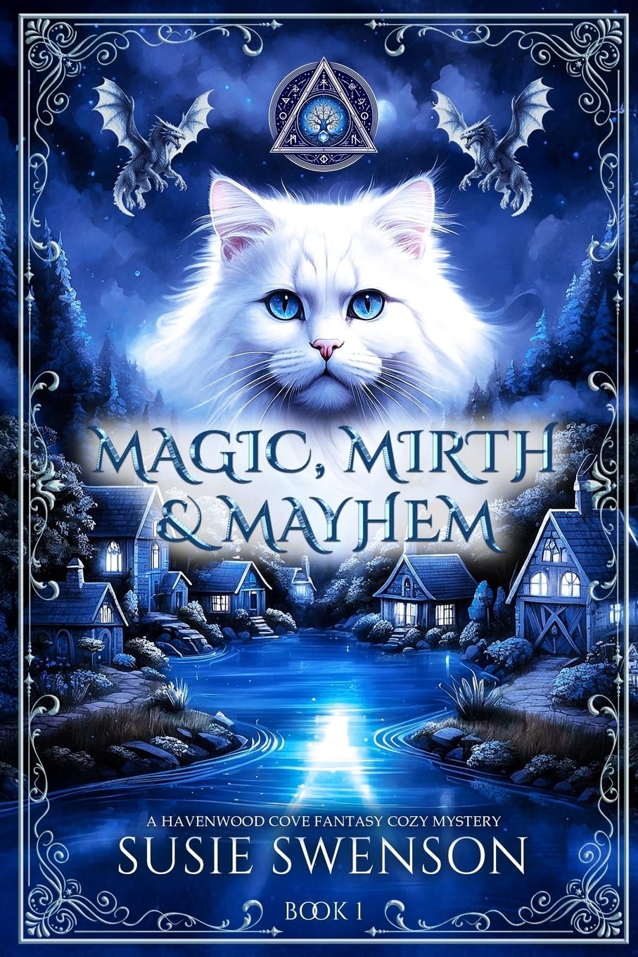 Magic, Mirth & Mayhem: A Magical Cozy Mystery of Yarn Shops, Secrets, and Second Chances: 1 (Havenwood Cove Cozy Mysteries)