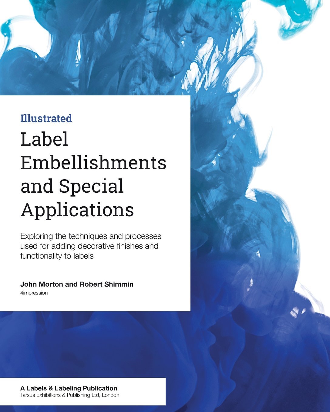 Label Embellishments and Special Applications Exploring the techniques