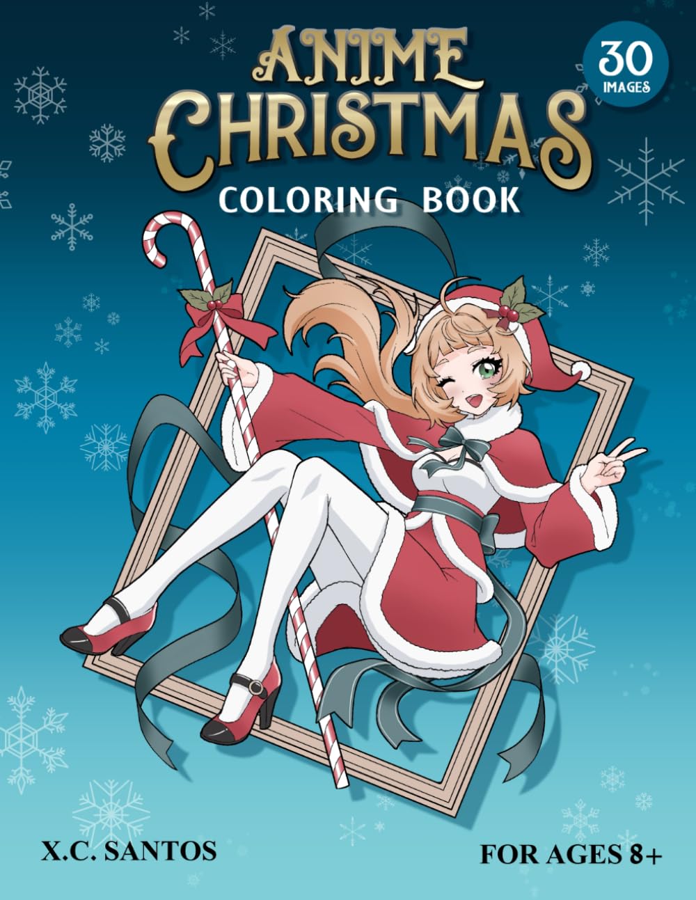 Anime Christmas: Coloring Book: Have Fun and Celebrate Christmas with Adorable Kawaii Anime Characters