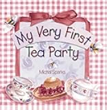 My Very First Tea Party