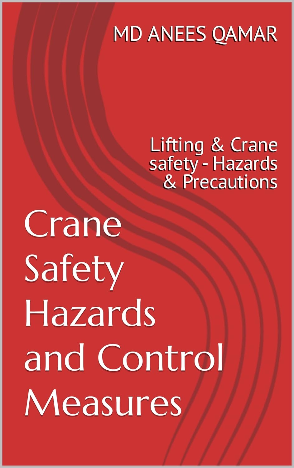 Crane Safety Hazards and Control Measures Lifting & Crane safety