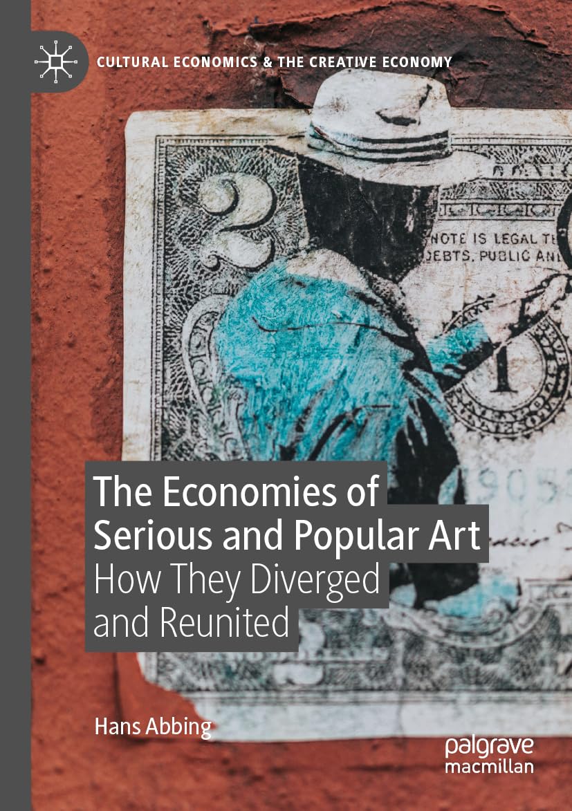 The Economies of Serious and Popular Art : analyse de l'économie de l'art de l'élite à la masse