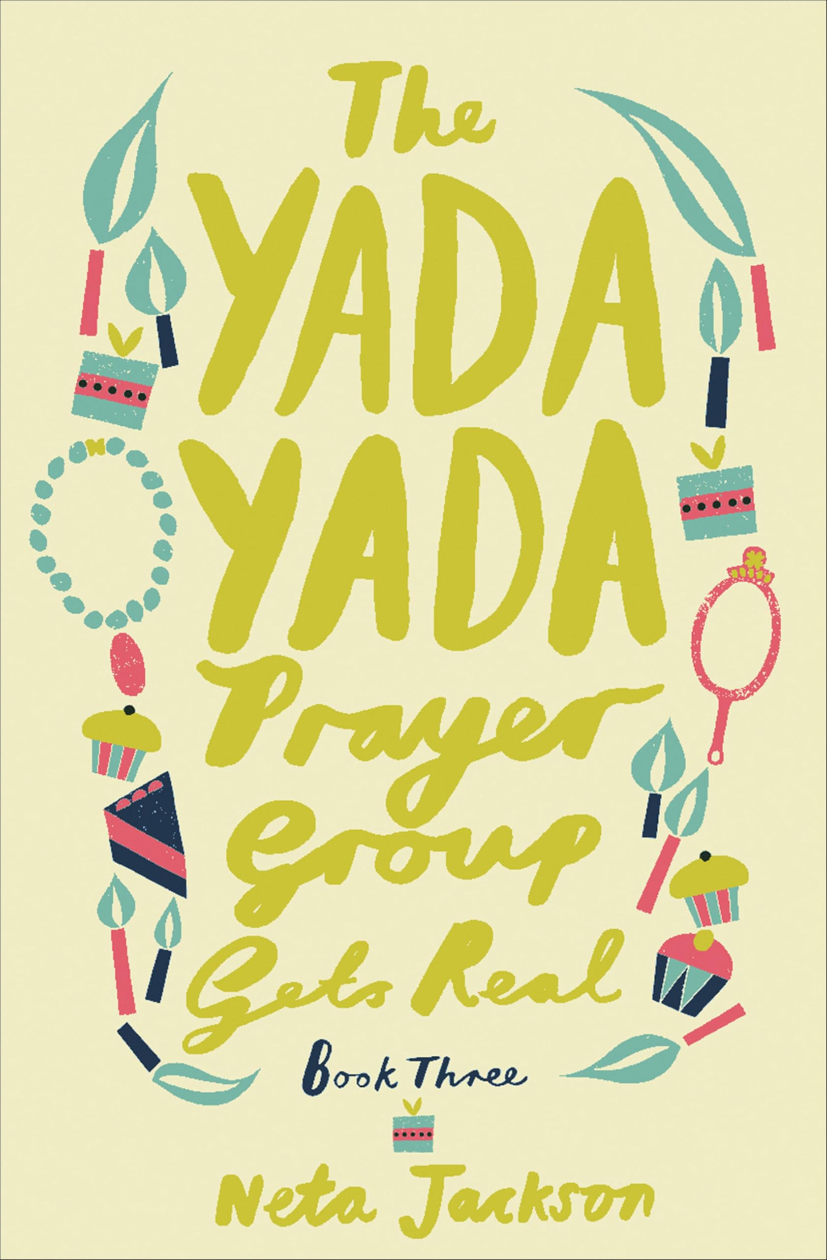 The Yada Yada Prayer Group Gets Real