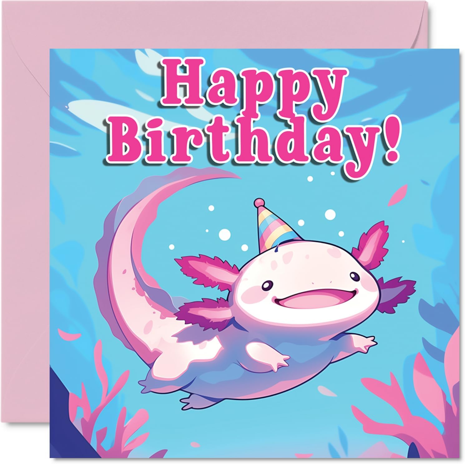 Axolotl Birthday Cards - Sealife Party - Happy Birthday Card for Son Daughter Brother Sister Grandson Granddaughter Niece Nephew Cousin, 145mm x 145mm Bday Greeting Cards