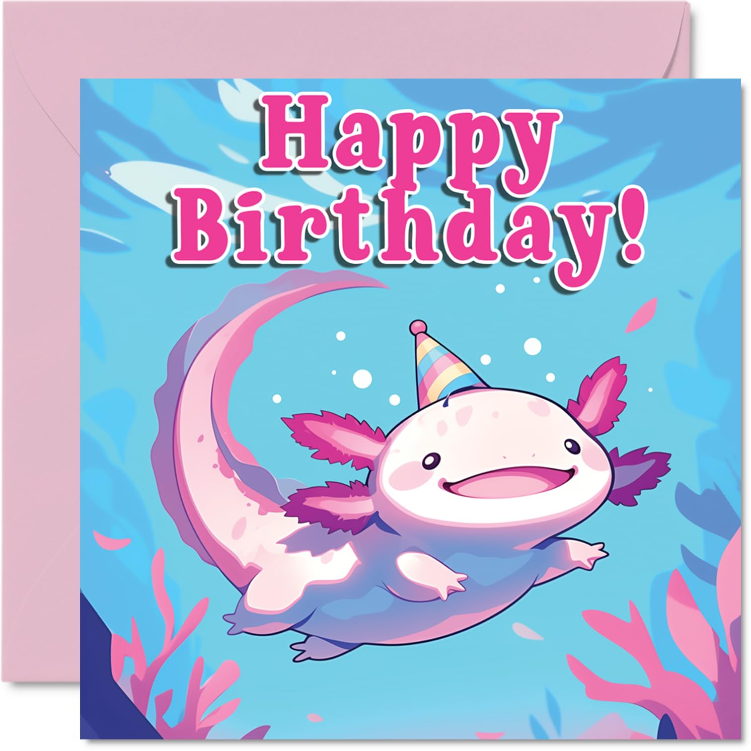 Axolotl Birthday Cards - Sealife Party - Happy Birthday Card for Son Daughter Brother Sister Grandson Granddaughter Niece Nephew Cousin, 145mm Bday Greeting Cards