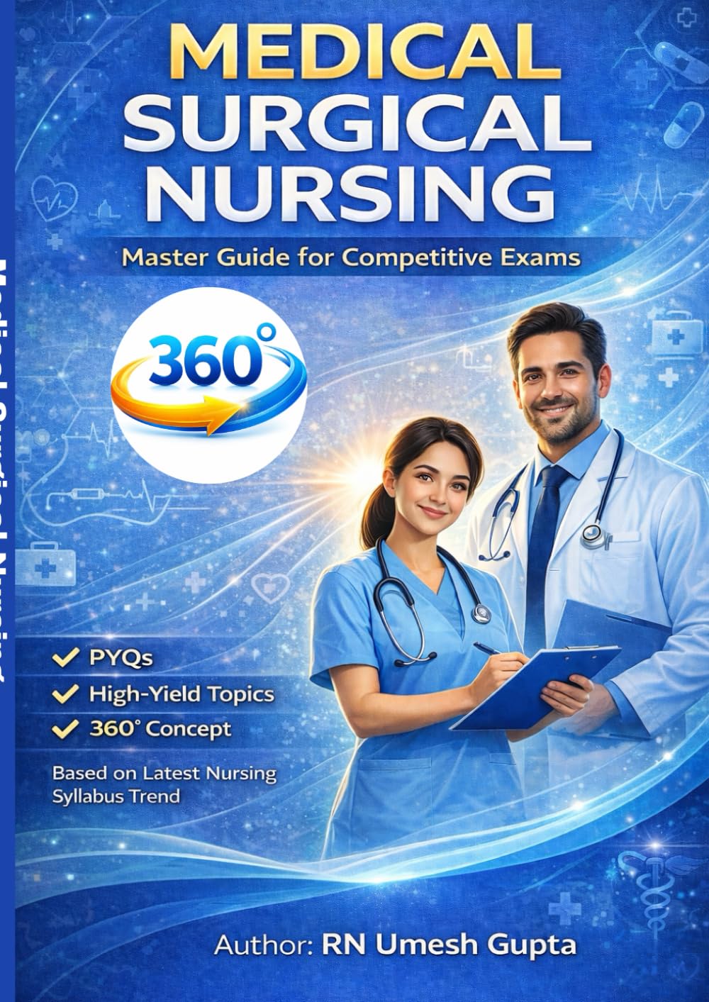 Medical-Surgical Nursing (MSN) Master Guide: 224 Pages of High-Yield MCQs, Golden Points & Clinical Concepts for Nursing Officers, Staff Nurses & International Exams