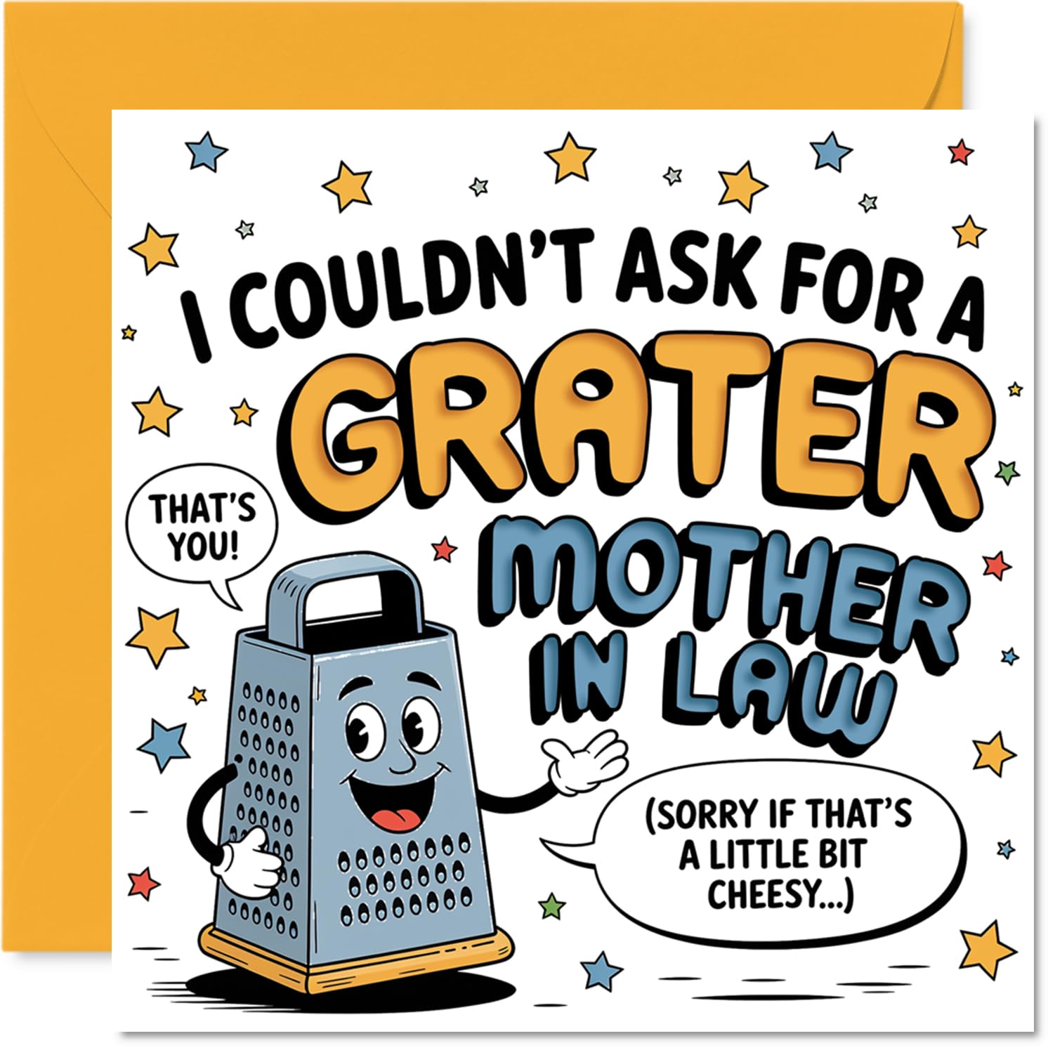 Funny Birthday Card for Mother in Law - Pun-filled Laughter - Smiling Grater Cartoon with Cheesy Joke, Mothers' Day - 145mm Square, Envelope Included
