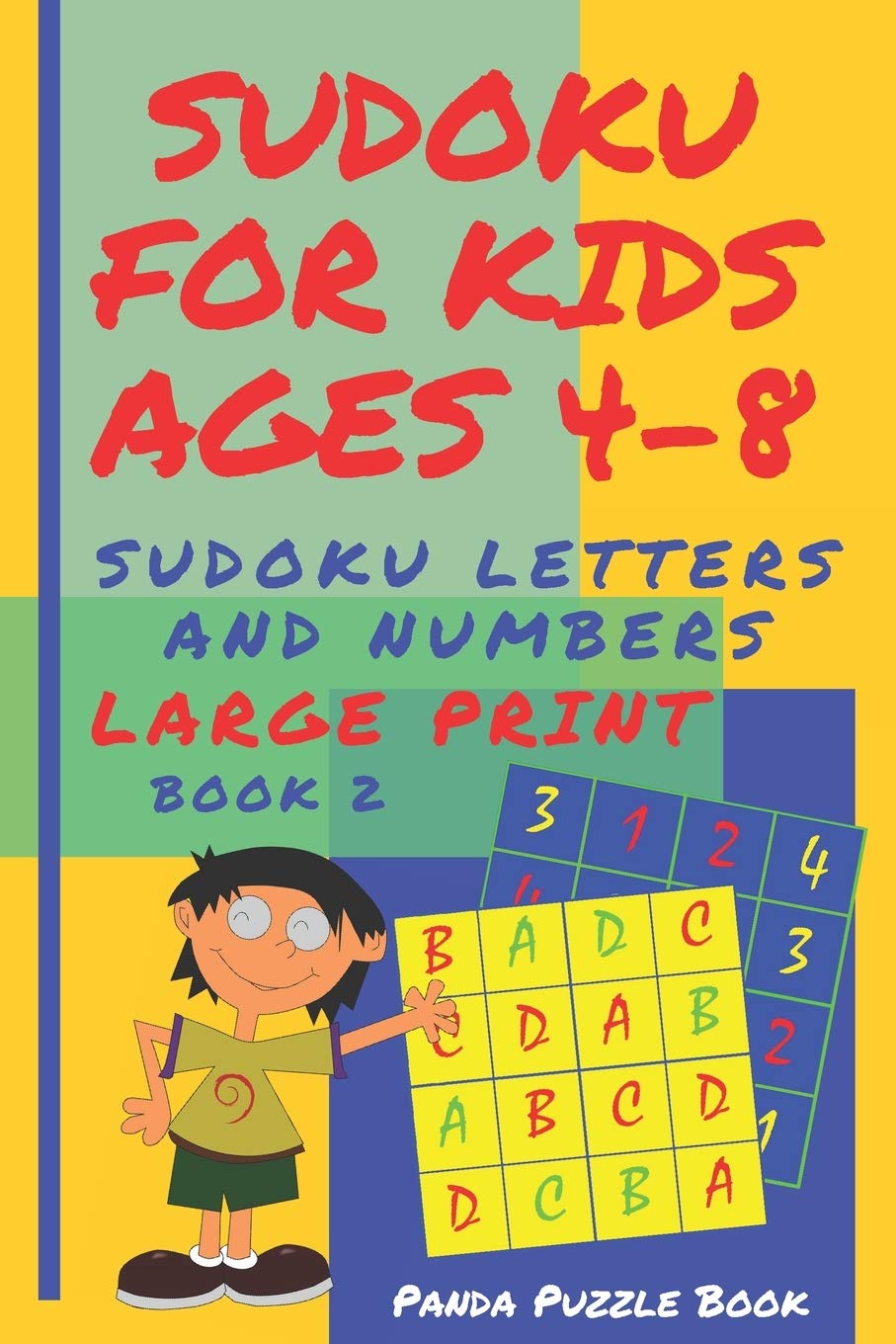 Sudoku For Kids Ages 4-8 - Sudoku Letters And Numbers: Sudoku Kindergarten - Brain Games large print sudoku - Book 2