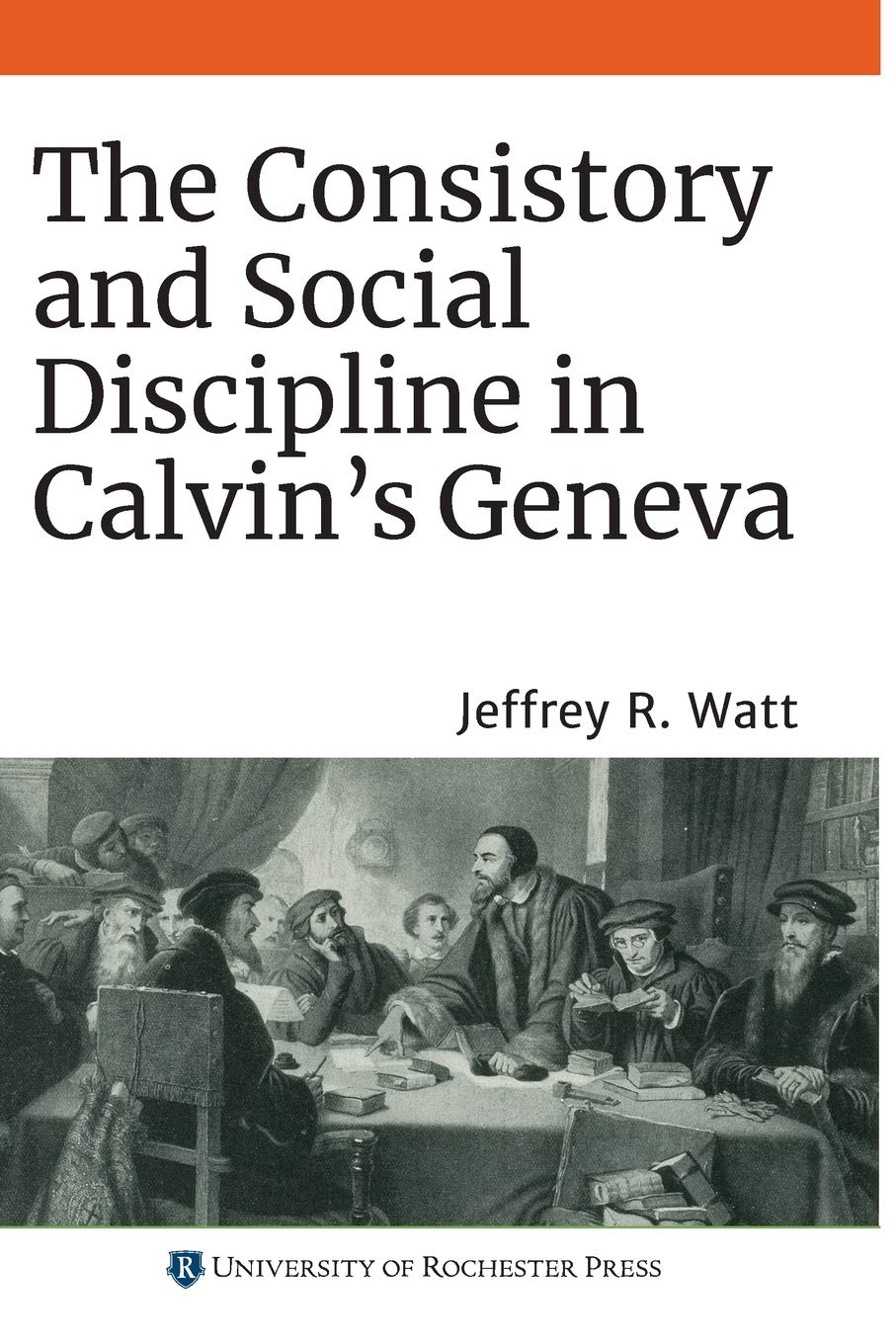 The Consistory and Social Discipline in Calvin's Geneva: 22