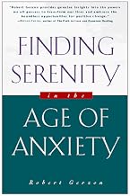 Finding Serenity in the Age of Anxiety