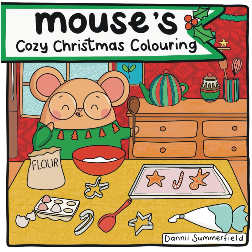 Mouse’s Cosy Christmas Colouring Book (Mouse’s Colouring Collection)