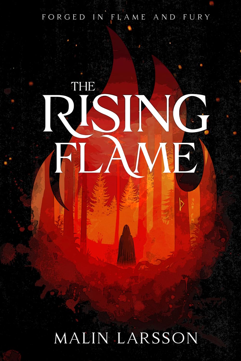 The Rising Flame (Forged in Flame and Fury)