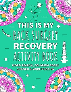 This is my Back Surgery Recovery Activity Book: Funny Post Back Surgery Gift With Coloring Pages, Word Search, Sudoku, and More Puzzles