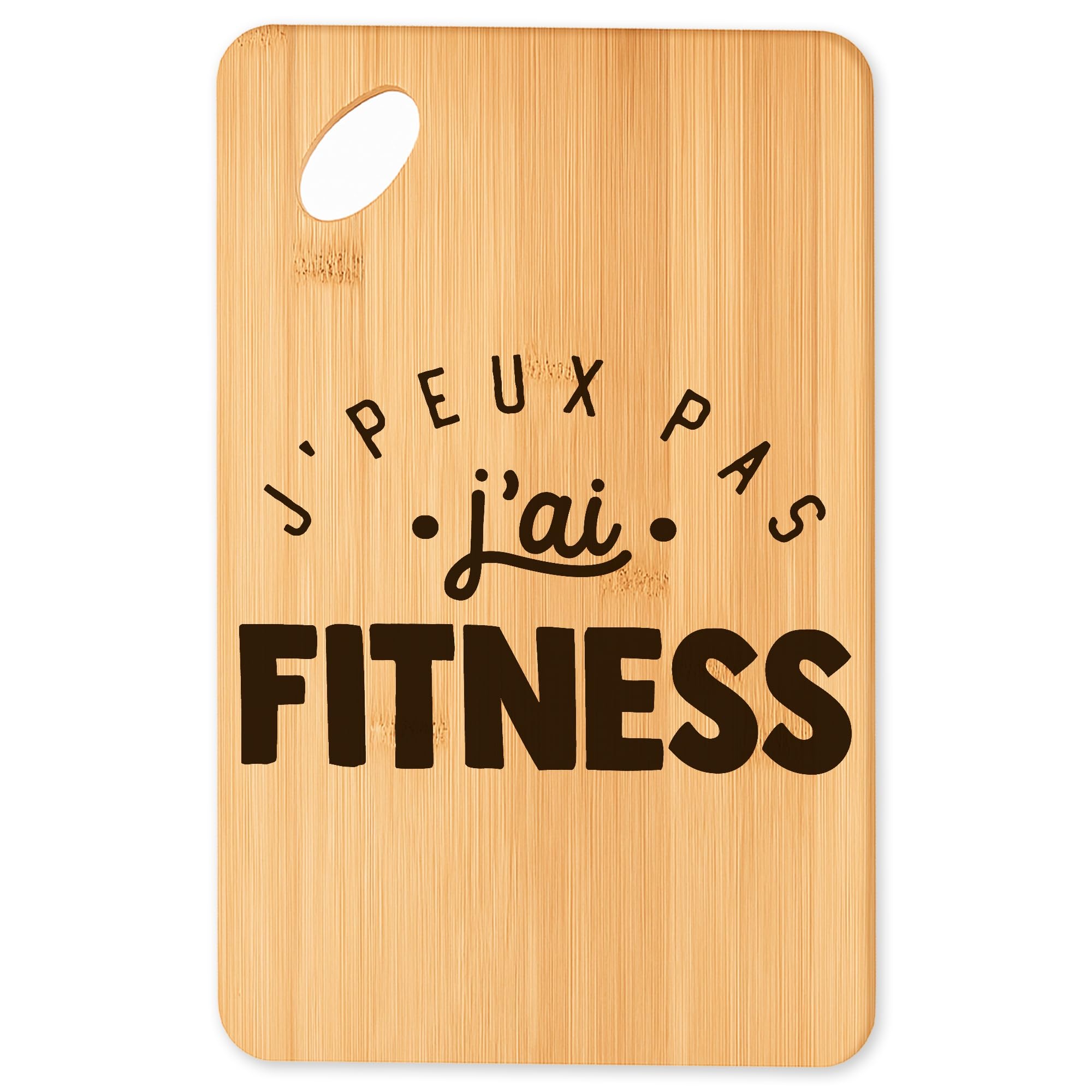 Cadeau original cuisine avec la planche à découper humoristique jpeux pas jai fitness