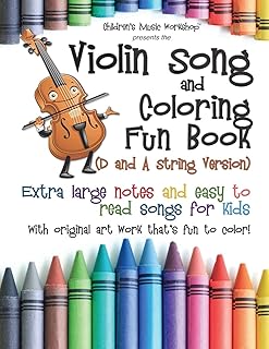 Violin Song and Coloring Fun Book (D and A String Version): Extra large notes and easy to read songs for kids with original art work that's fun to color! (Game, Coloring and Song Book Series)
