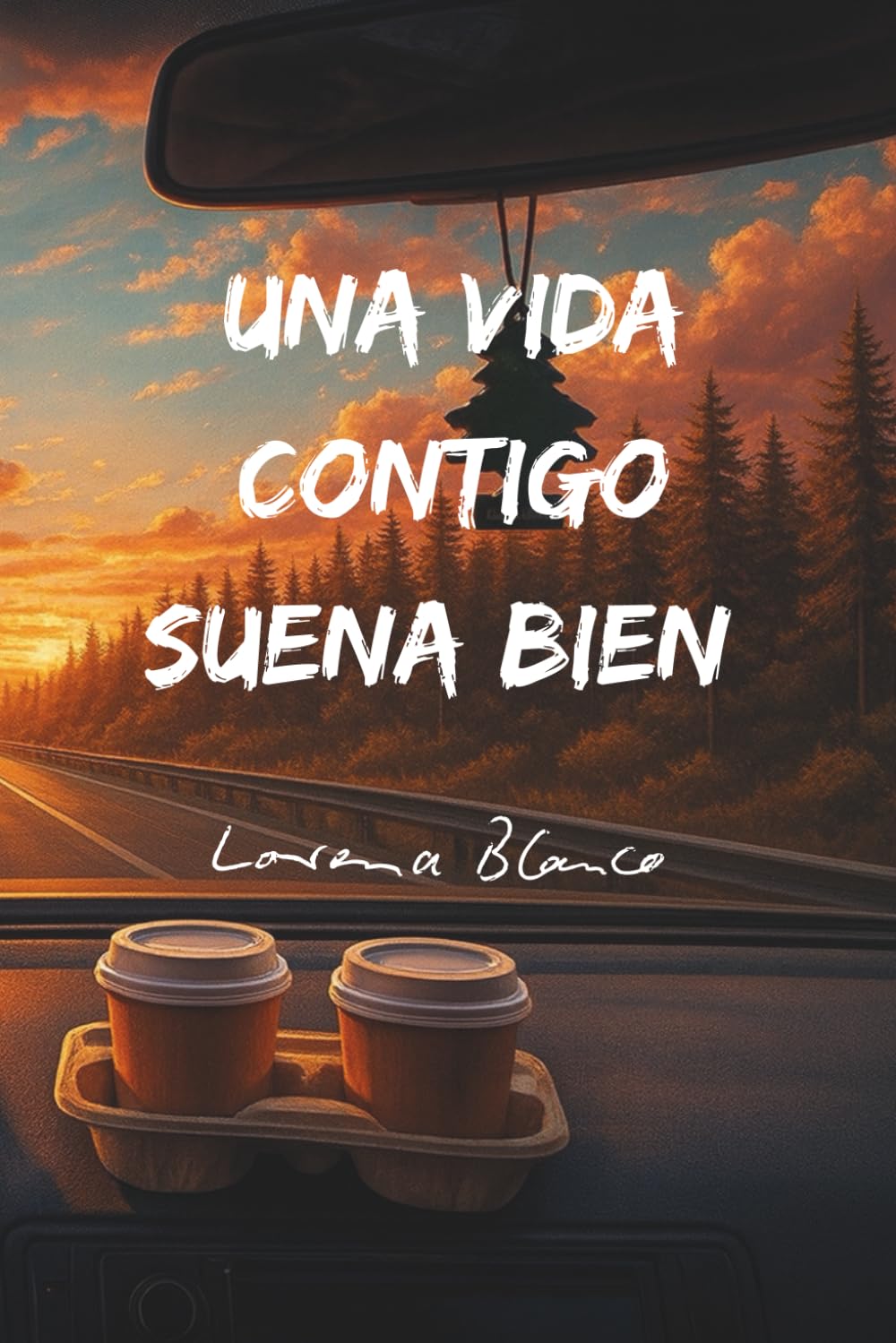 Una Vida Contigo Suena Bien: 100 poemas de amor y 22 principios para una relación sana y estable. (Spanish Edition)