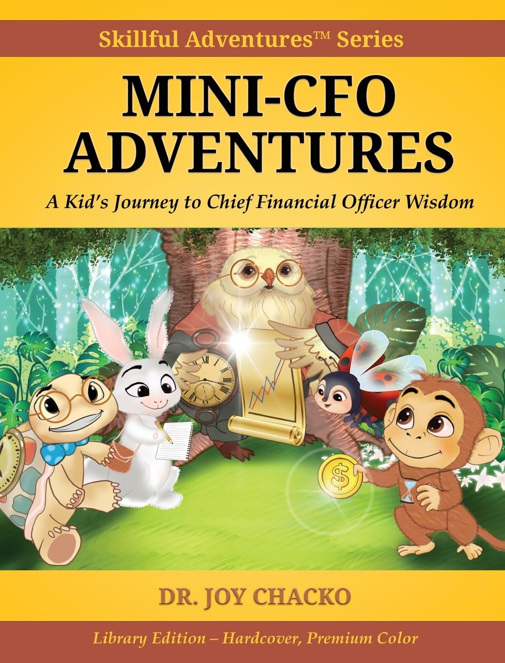 Mini-CFO Adventures: A Kid's Journey to Chief Financial Officer Wisdom (Skillful Adventures(tm))