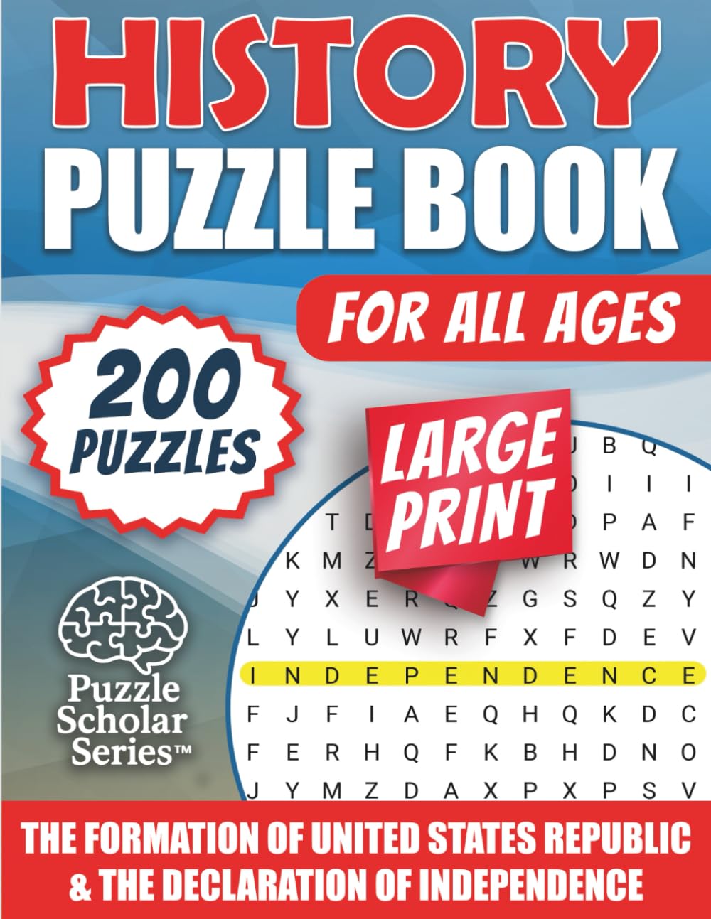 History Puzzle Book: The Formation of United States Republic & The Declaration of Independence