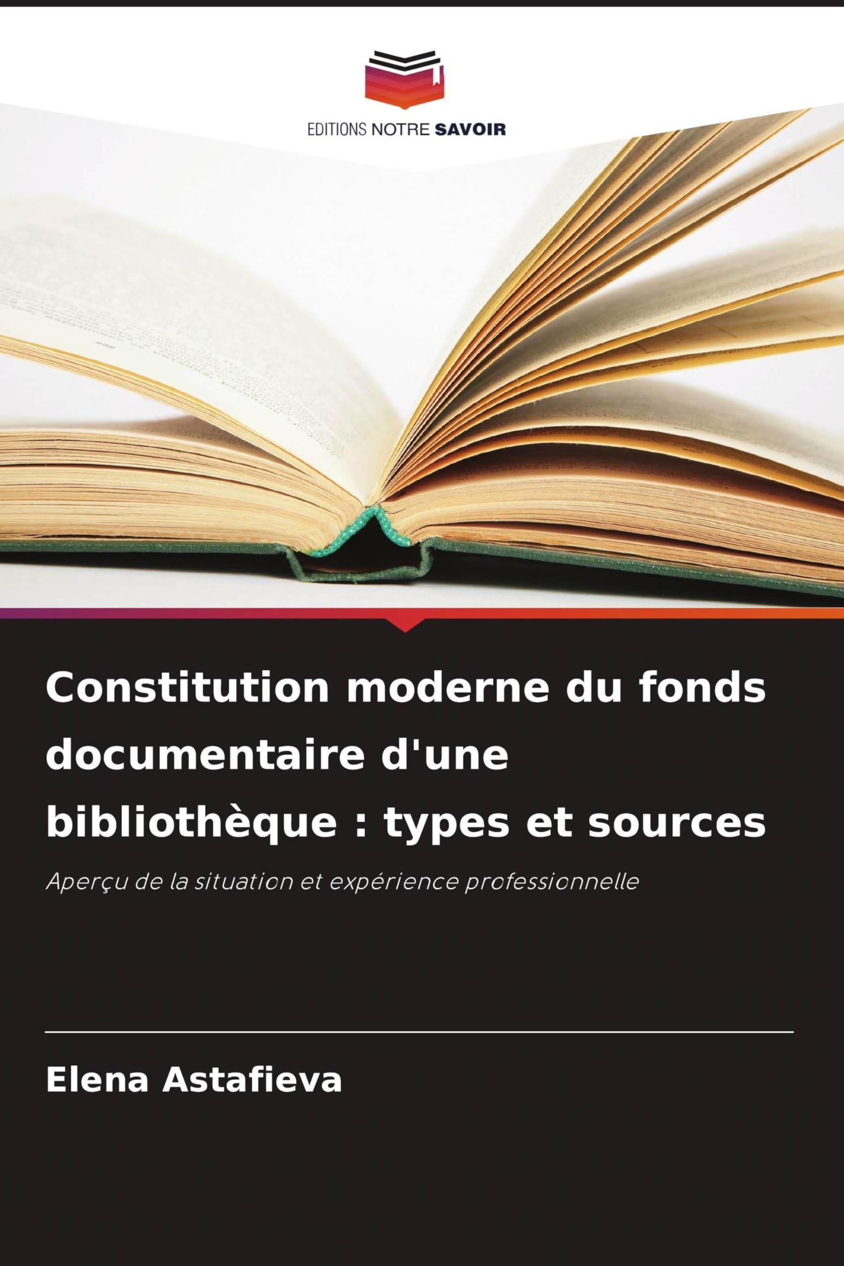 Constitution moderne du fonds documentaire d'une bibliothèque: types et sources