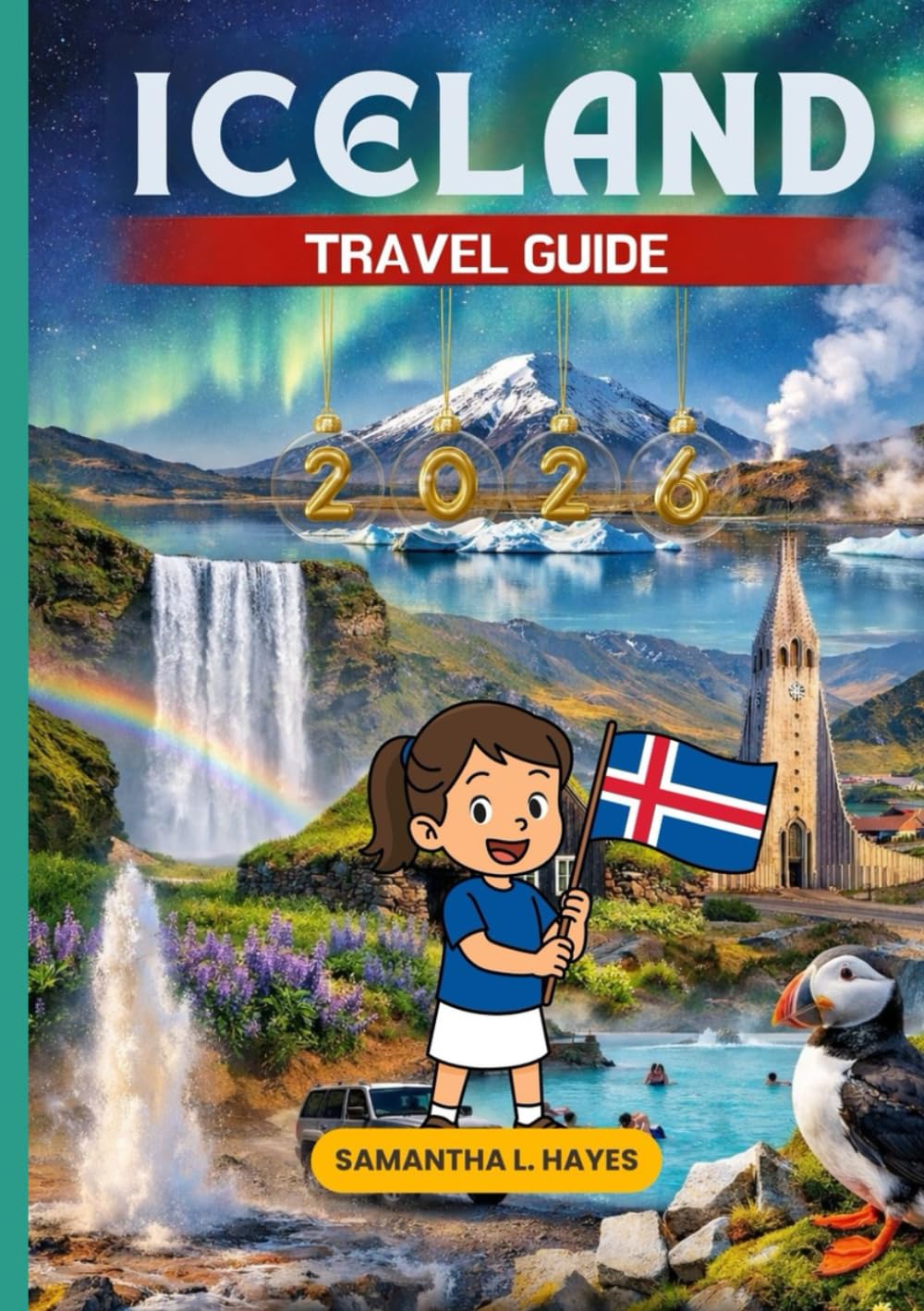 Iceland Travel Guide 2026