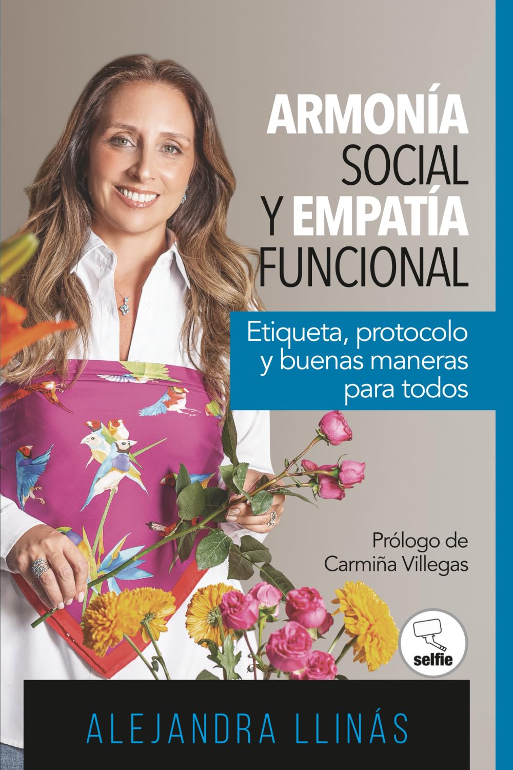 ARMONÍA SOCIAL Y EMPATÍA FUNCIONAL: Etiqueta, protocolo y buenas maneras para todos.
