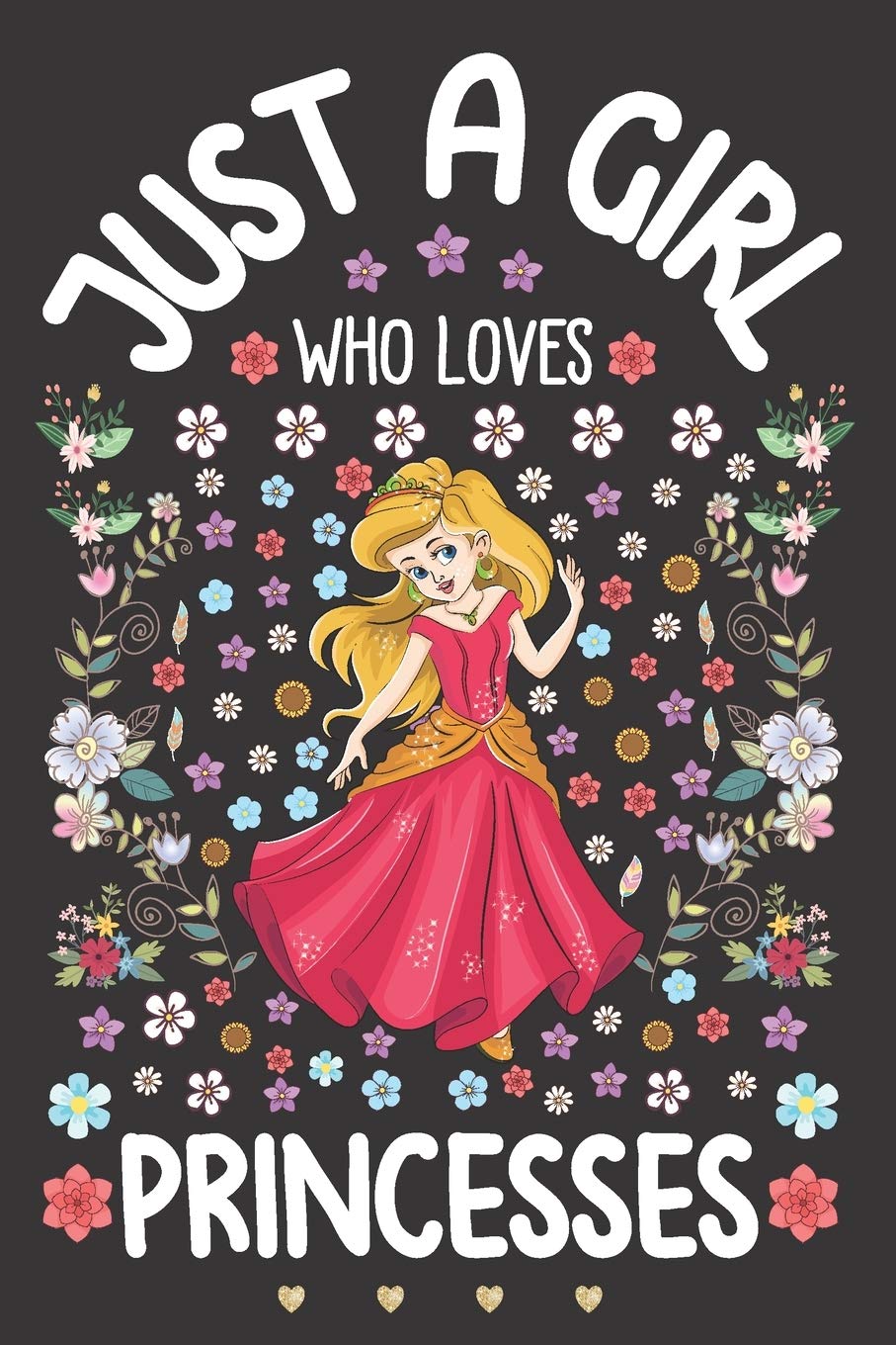 Just A Girl Who Loves Princesses: Dot Grid Notebook Journal Planner Diary Size 6 x 9 Office Equipment Paper Calligraphy and Hand Lettering Journaling Gift idea for Girls, Daughter or Granddaughter