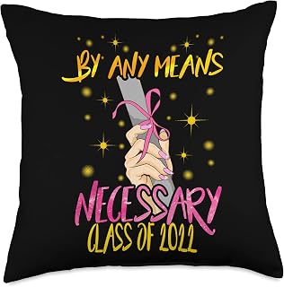 Class of 2022 Graduation Tees NYC Girls Graduation 2022 Seniors College by Any Means Necessary Throw Pillow, 18x18, Multicolor