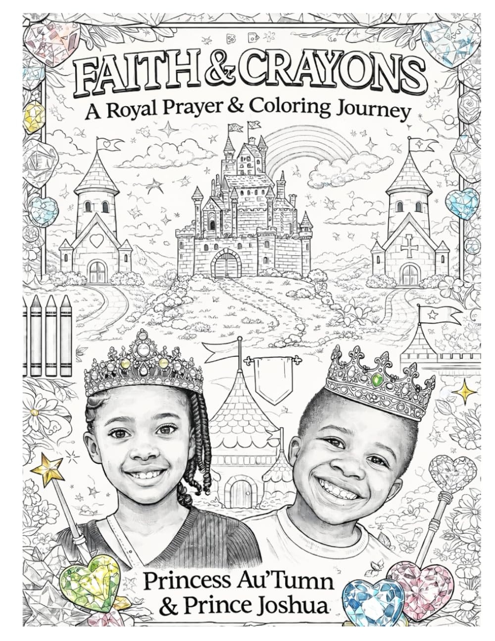 FAITH & CRAYONS: A Royal Prayer & Coloring Journey