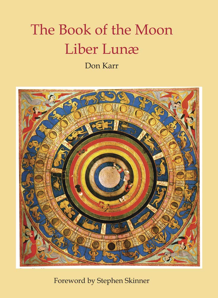 The Book of the Moon: Liber Lunae (Source Works of Ceremonial Magic, 7) Paperback – March 8, 2018