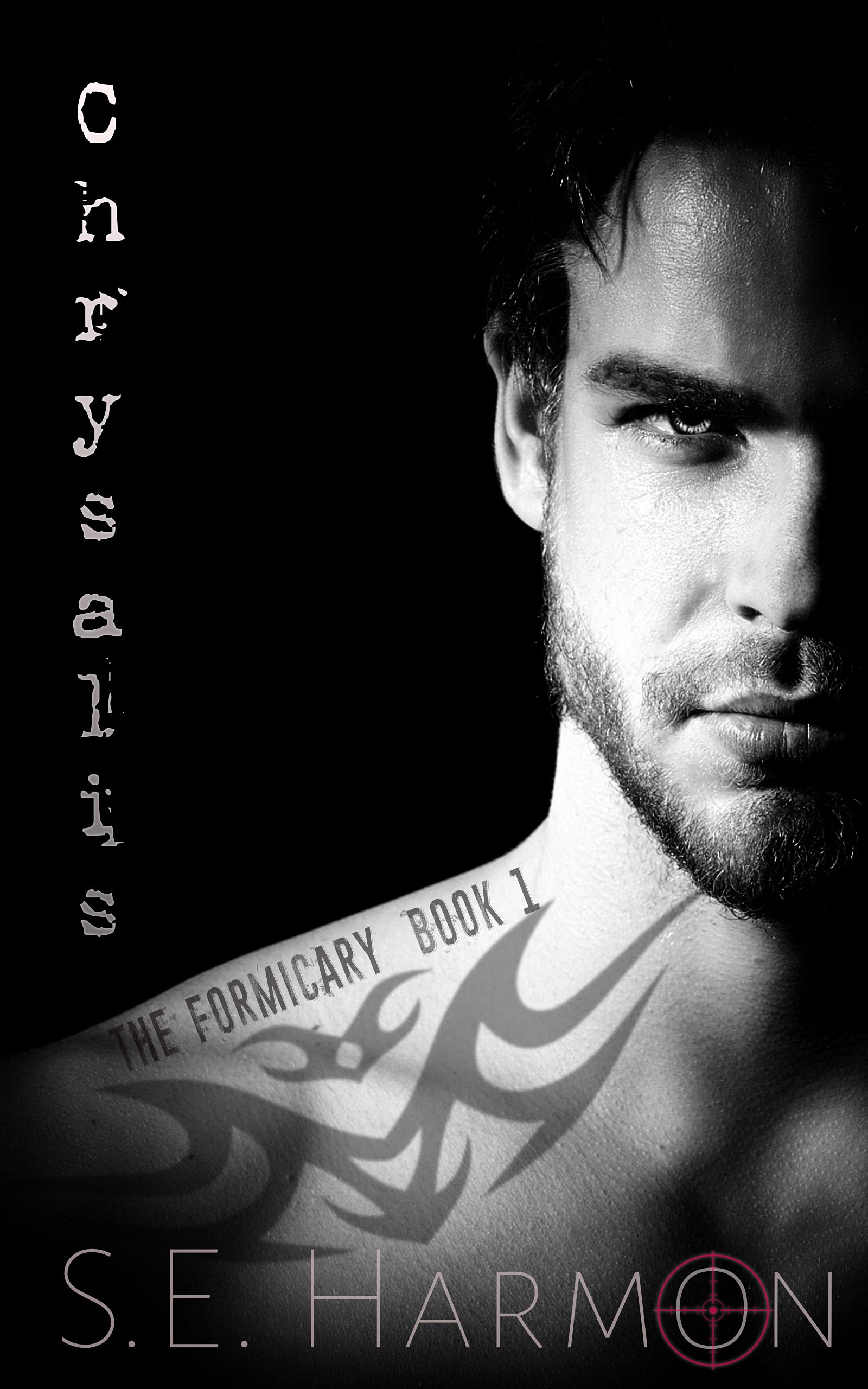 Chrysalis (The Formicary Book 1)