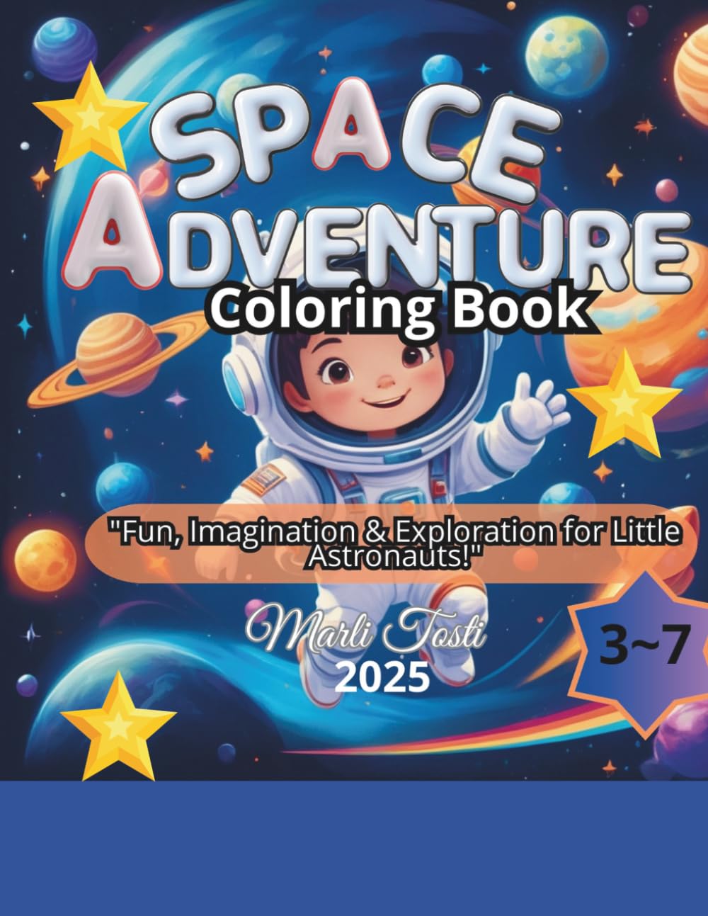 Space Adventure Coloring Book: "Fun, Imagination & Exploration for Little Astronauts!"