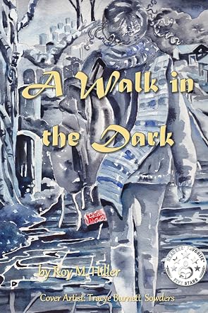 A Walk in the Dark