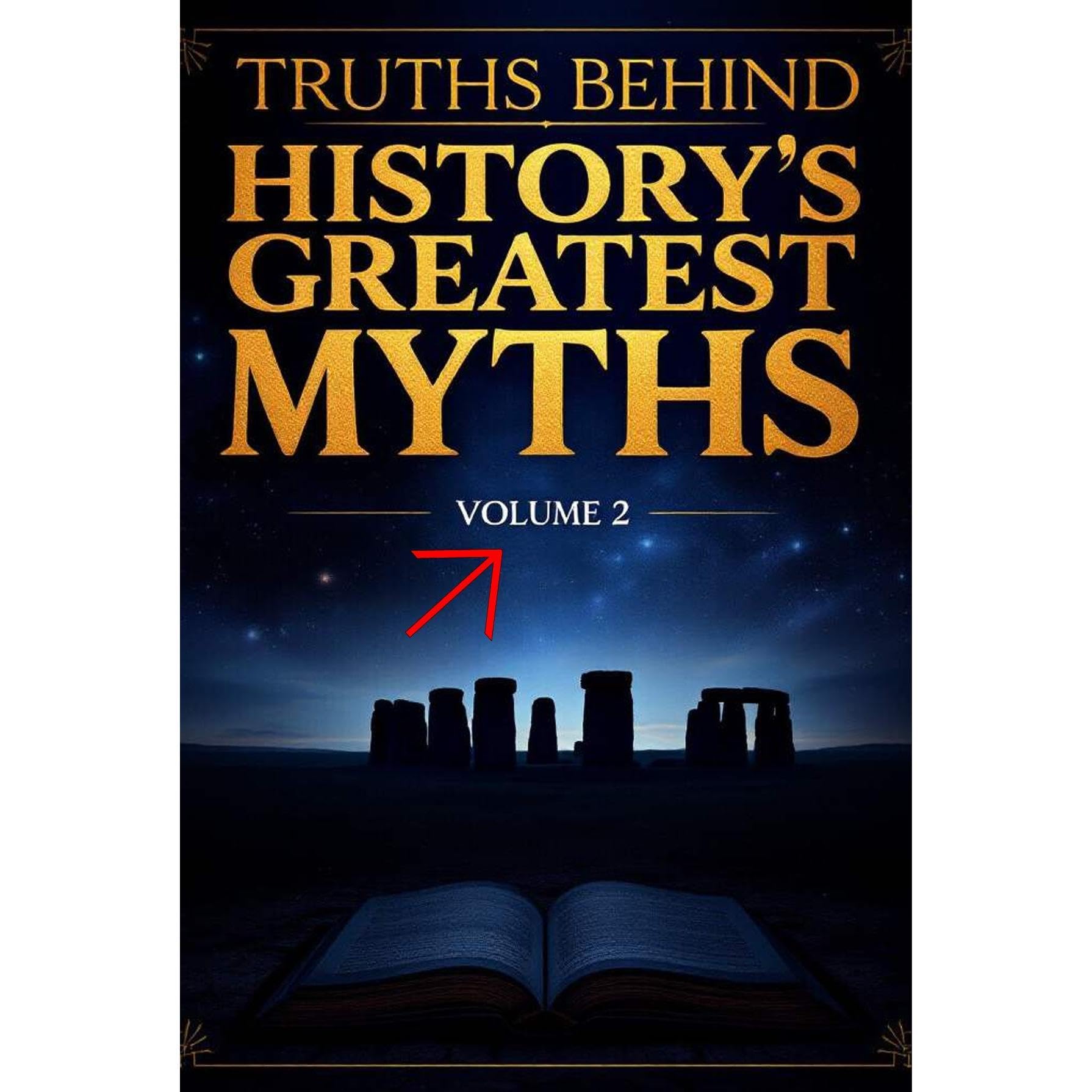 Truths Behind History's Greatest Myths VOLUME 2 | Vikings to Stone Henge | Challenge what you know about History!