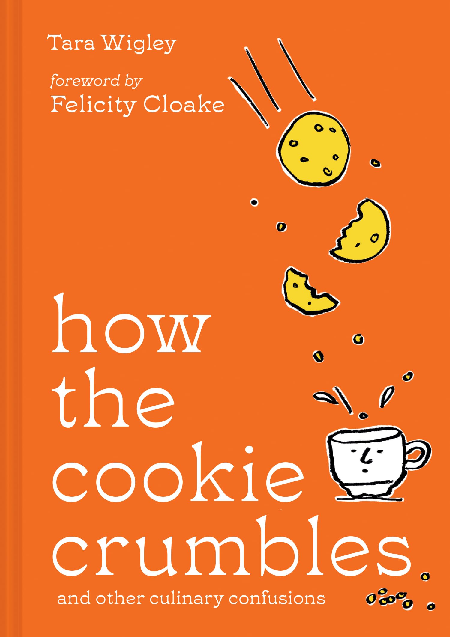 How the c00kie Crumbles: Ideal gift for foodies – culinary confusions solved by