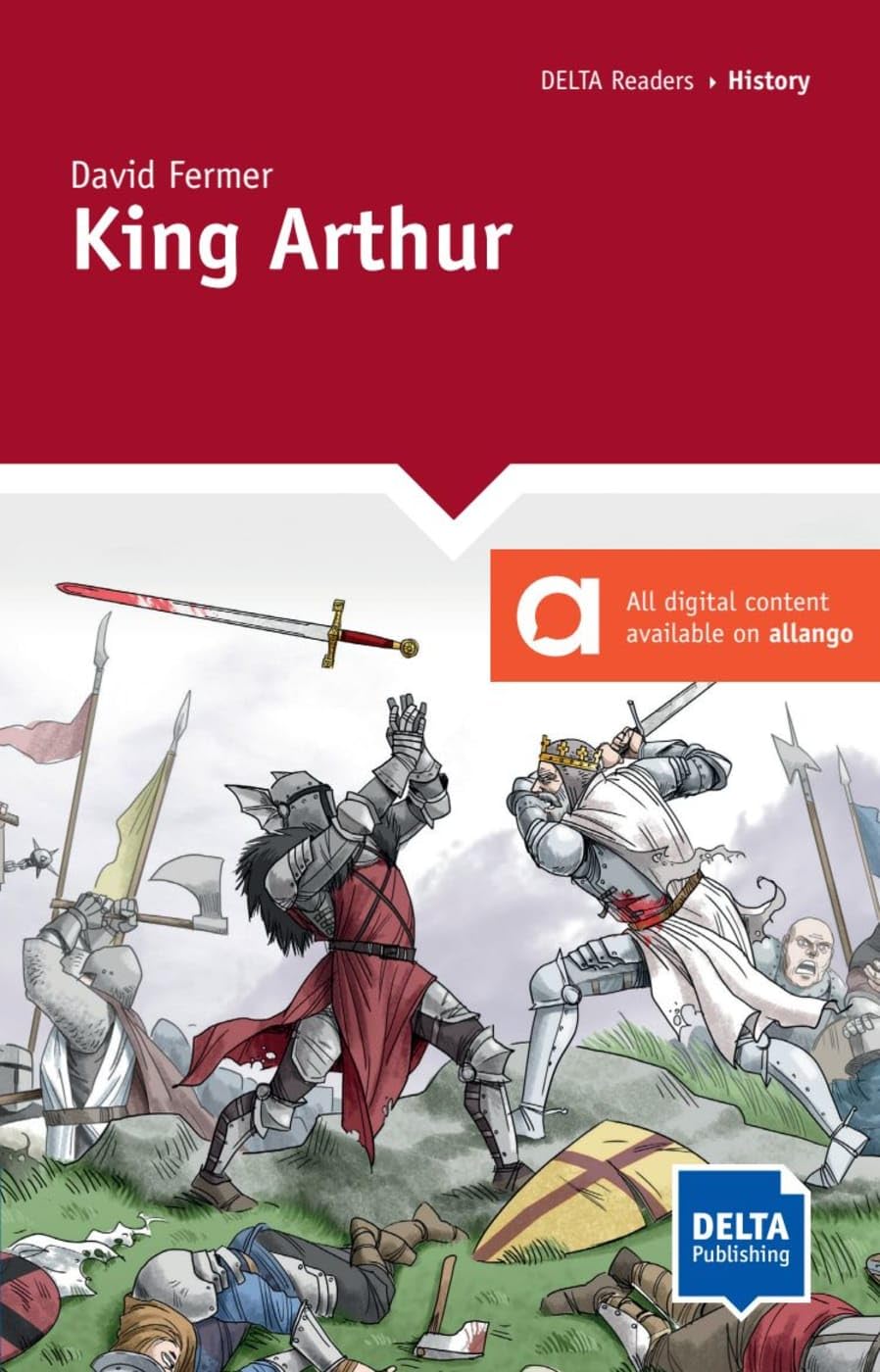 King Arthur - A2 (DELTA Reader: History)