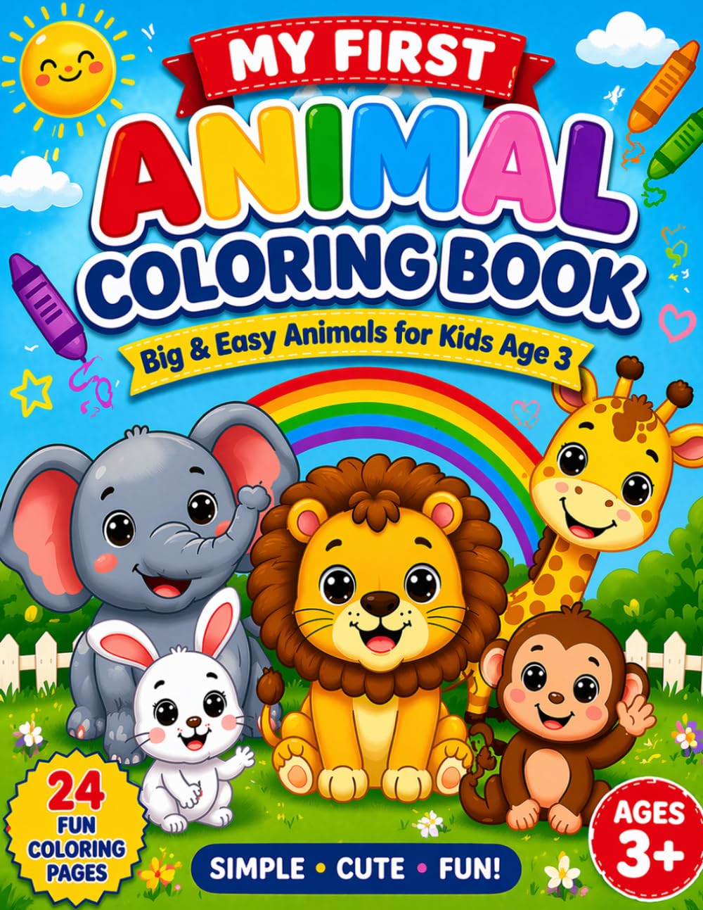 My First Animal Coloring Book for Kids Age 3: Big & Easy Cute Animals for Toddlers | 24 Fun Coloring Pages