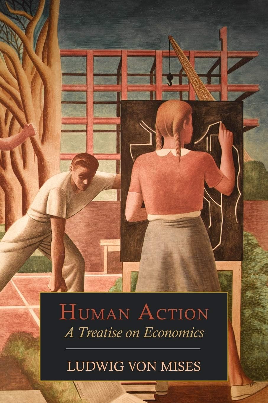 Human Action: A Treatise on Economics Paperback – October 10, 2012