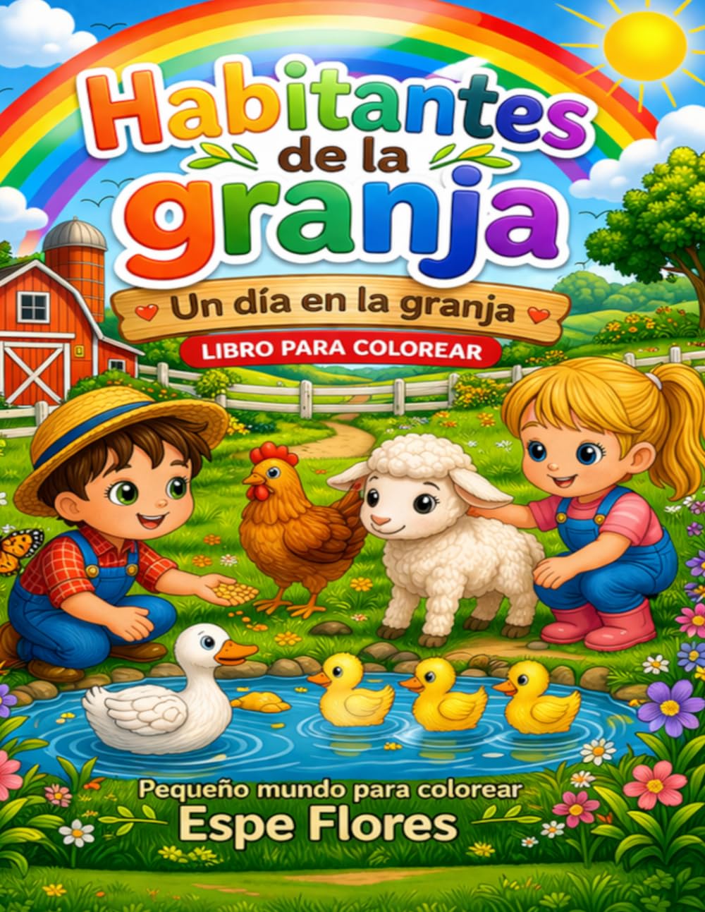 Habitantes de la Granja. Un dia en la granja (Pequeño Mundo para Colorear)