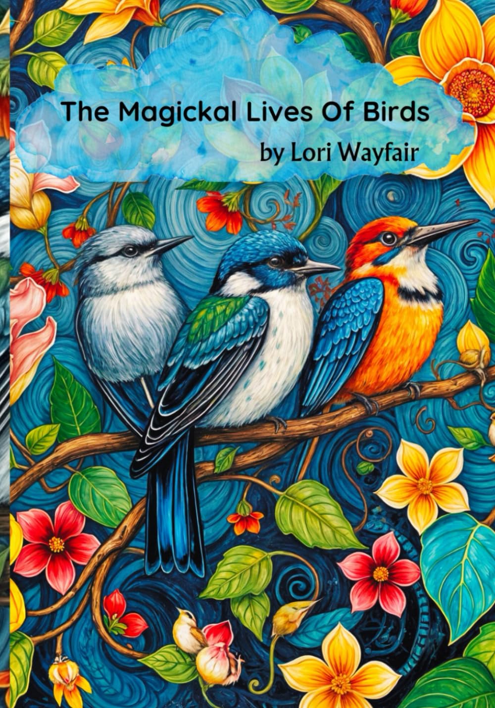 The Magickal Lives Of Birds