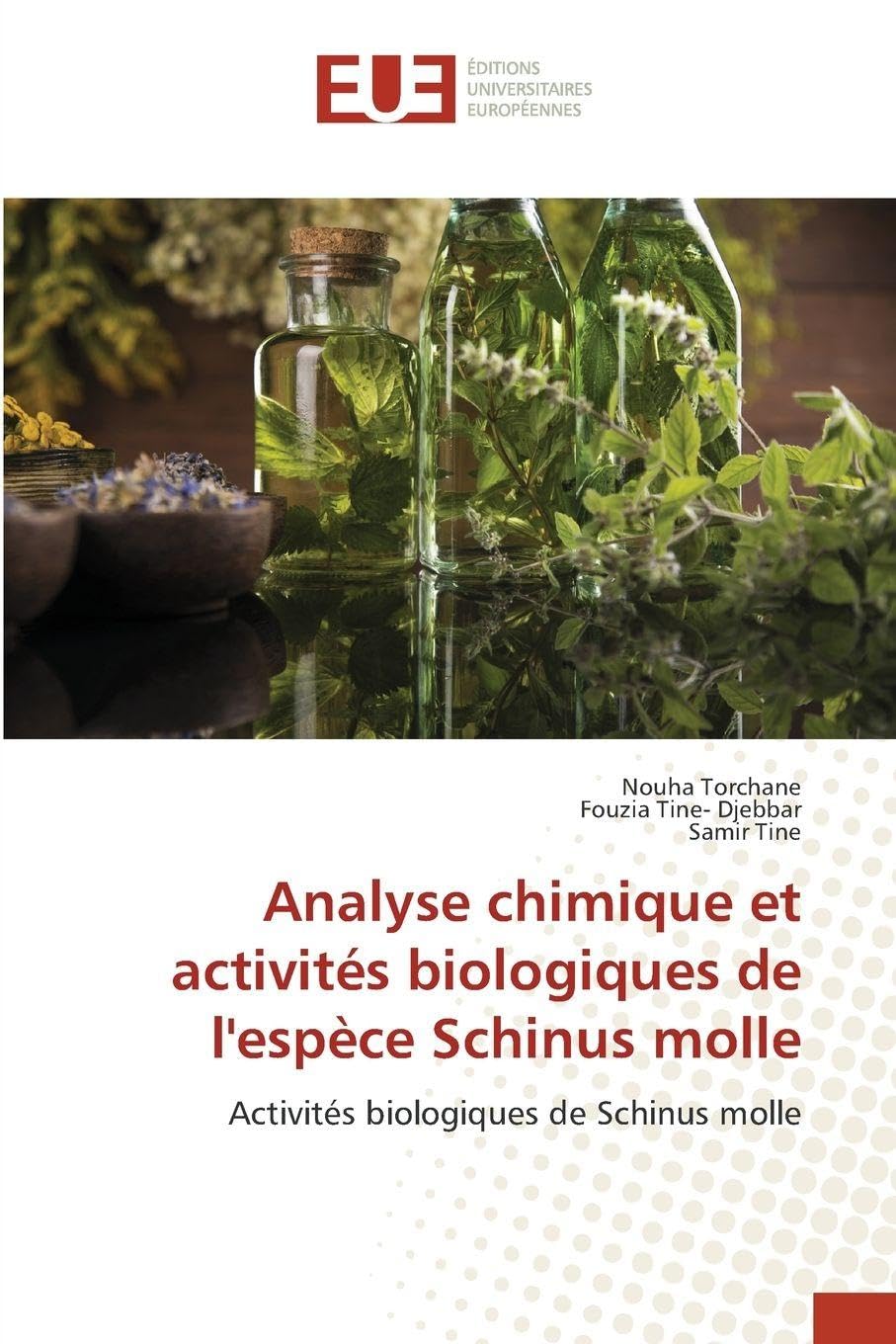 Analyse chimique et activités biologiques de l'espèce Schinus molle