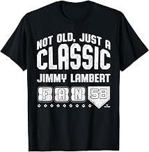Not Old Just a Classic Fan Jimmy Lambert Chicago Baseball T-Shirt