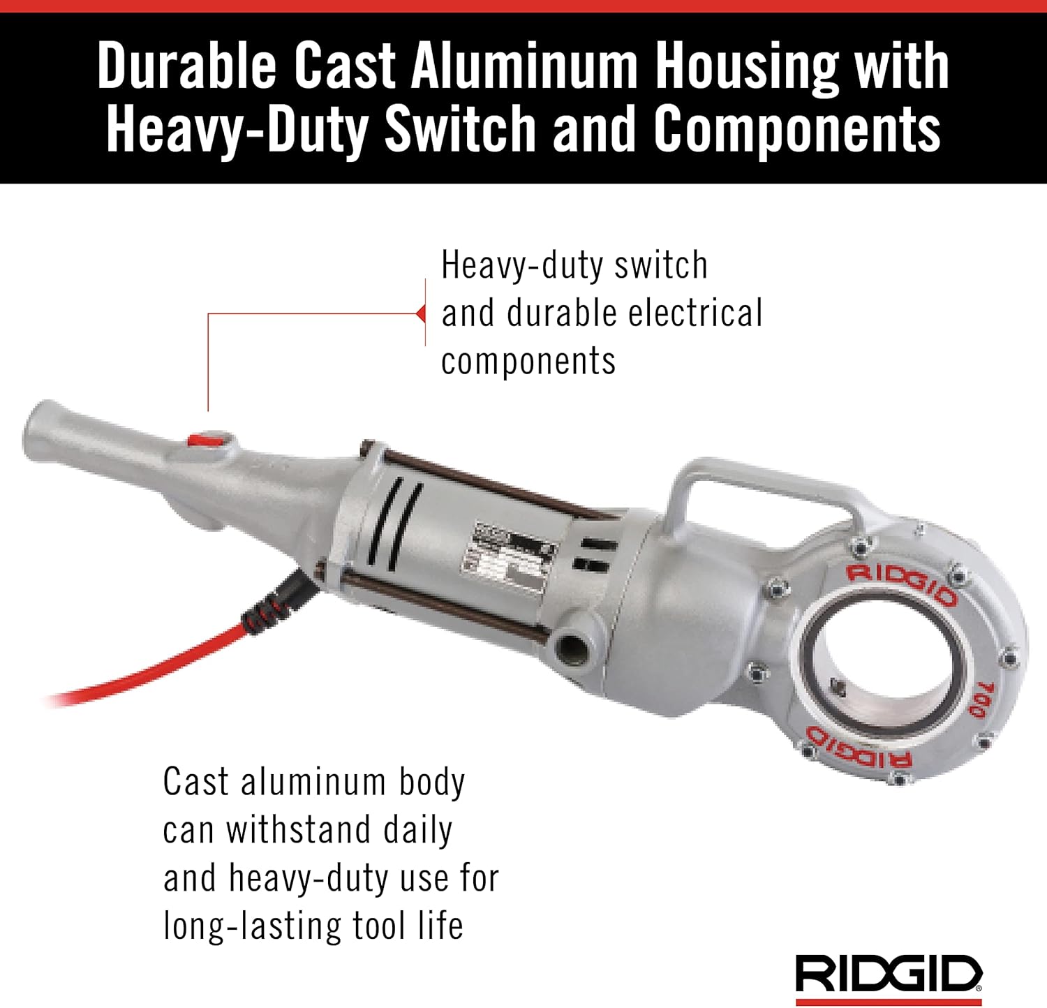 RIDGID Model 700 durable housing