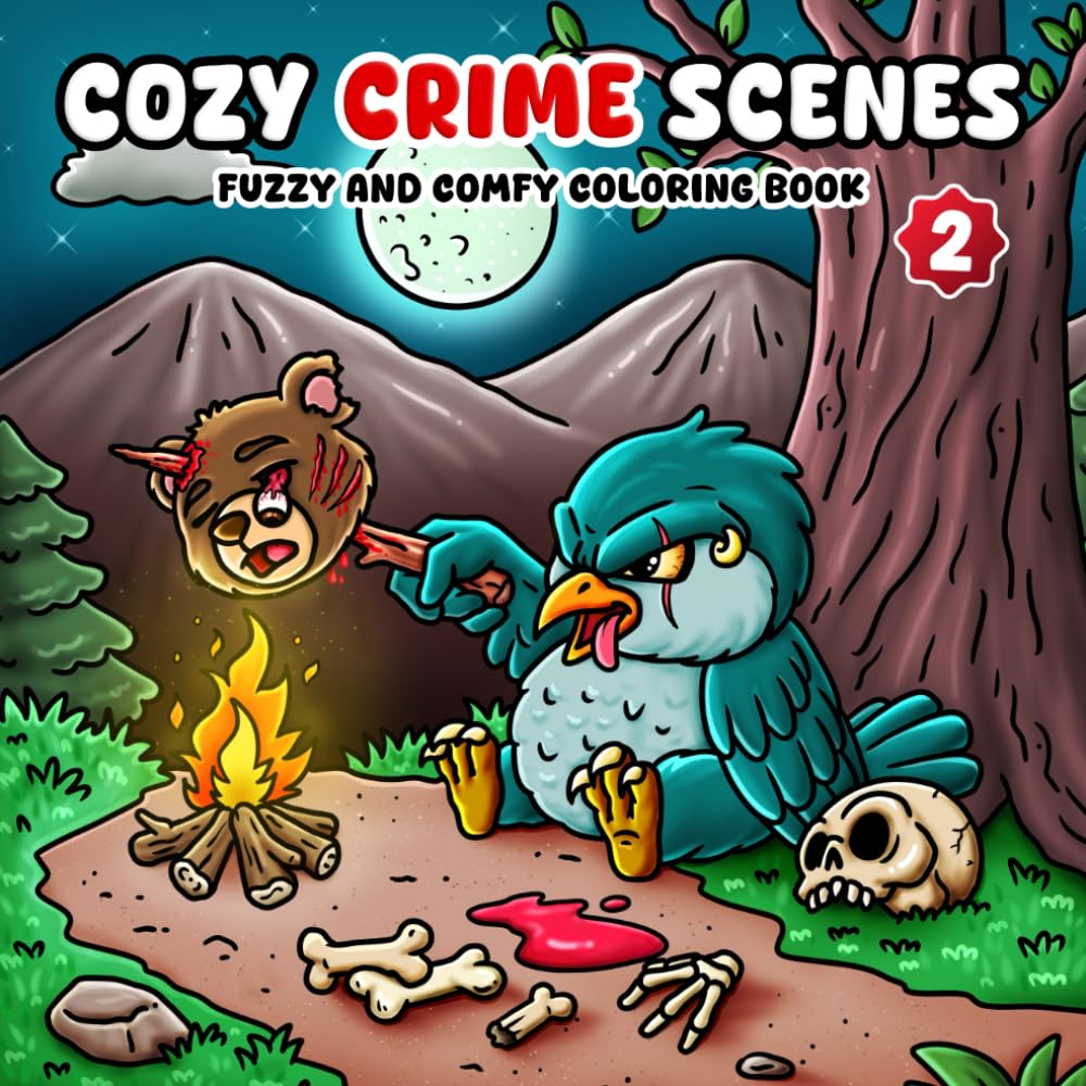 Cozy Crime Scenes 2: fuzzy and comfy coloring book for Adults & Teens - 40 Hand-Drawn Hygge vibes Crime to Color for Stress Relief and Fun (bold and easy) (Cozy Crime Scenes coloring books)
