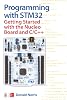 Programming with STM32: Getting Started with the Nucleo Board and CC Kağıt Kapak – 6 Haziran 2018
